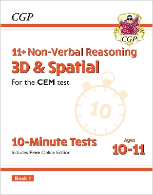 11+ CEM 10-Minute Tests: Non-Verbal Reasoning 3D & Spatial - Ages 10-11 Book 1 (with Online Ed): for the 2025 exams