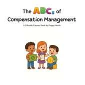 The ABCs of Compensation Management