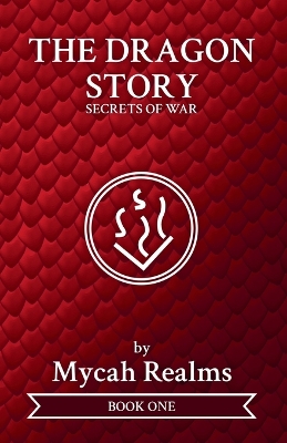 The Dragon Story: Secrets of War