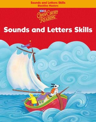 Open Court Reading, Sounds and Letters Skills Blackline Masters, Grade K