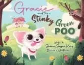 Gracie and the Stinky Green Poo