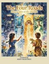 The Four Roads: Mexica Tales of the Afterlife