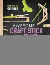 Awesome Craft Stick Science
