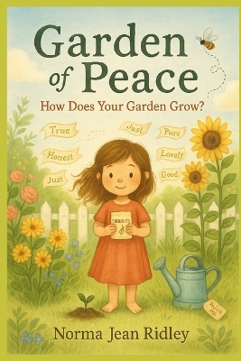 Garden of Peace: How Does Your Garden Grow?