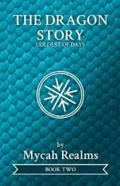 The Dragon Story: Coldest of Days