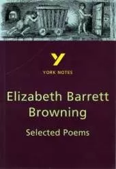 Selected Poems of Elizabeth Barrett Browning - for 2026, 2027 exams: York Notes Series