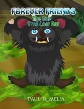 Forever Friends: The Day Troll Lost Rat: Children's Early Learner/Beginner Reader/Bedtime Rhyming Picture Book (ages 2-8) (A Fairytale World of Humour, Fun and Friendship for Kids/Toddlers) Book 4