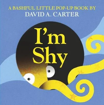 I'm Shy: A Bashful Little Pop-Up Book