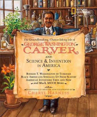 The Groundbreaking, Chance-taking Life of George Washington Carver and Science and Invention in America