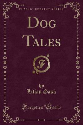 Dog Tales (Classic Reprint)