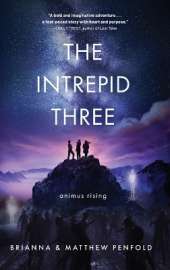 The Intrepid Three: Animus Rising