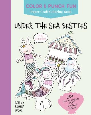 Under the Sea Besties: Paper Craft Coloring Book