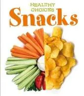 Snacks: Healthy Choices