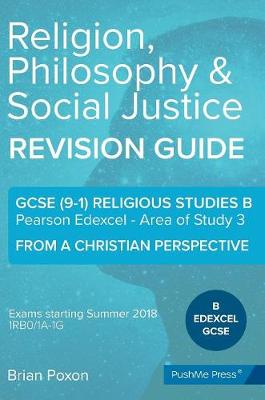 Religion, Philosophy & Social Justice: Area of Study 3: From a Christian Perspective: GCSE Edexcel Religious Studies B (9-1)