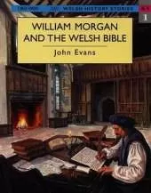 Welsh History Stories: William Morgan and the Welsh Bible