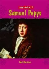 Who Was: Samuel Pepys?