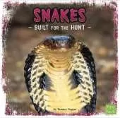 Snakes: Built for the Hunt