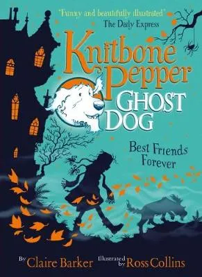 Knitbone Pepper Ghost Dog (1): Best Friends Forever