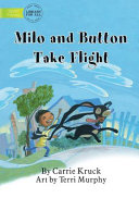Milo And Button Take Flight