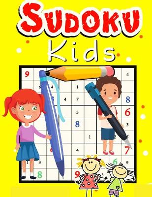 Easy Sudoku Puzzle for Kids: The Super Sudoku Puzzles Book for Smart Kids