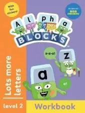 Alphablocks Lots More Letters (Orange Level Workbook)