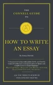 The Connell Guide To How To Write An Essay