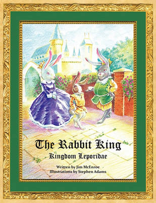 The Rabbit King: Kingdom Leporidae