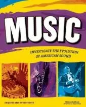 Music: INVESTIGATE THE EVOLUTION OF AMERICAN SOUND