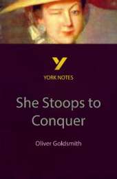 She Stoops to Conquer : everything you need to catch up, study and prepare for 2025 assessments and 2026 exams