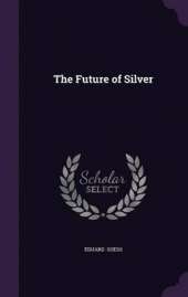 The Future of Silver