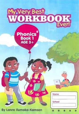 My Very Best Workbook Ever: Phonics Book 1