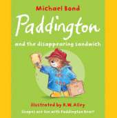 Paddington and the Disappearing Sandwich