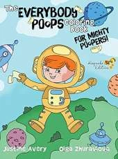 The Everybody Poops Coloring Book for Mighty Poopers!