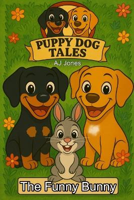 Puppy Dog Tales: The Funny Bunny