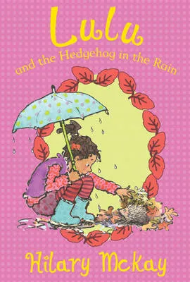 Lulu and the Hedgehog in the Rain