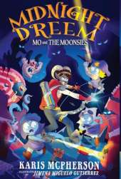 Midnight Dreem: Mo and the Moonsies