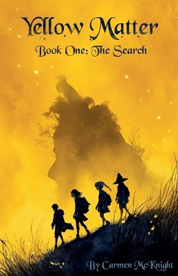 Yellow Matter, The Search, Book One