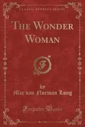 The Wonder Woman (Classic Reprint)
