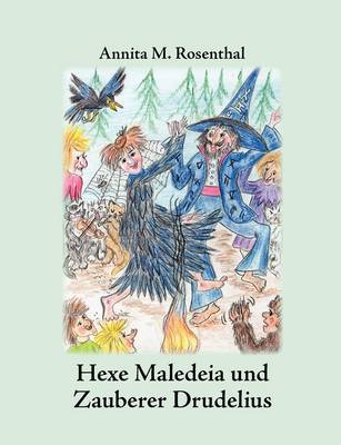 Hexe Maledeia Und Zauberer Drudelius