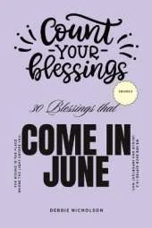 Count Your Blessings: That Come In June