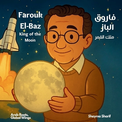 Farouk El-Baz: The King of the Moon فاروق الباز ملك القمر