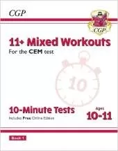 11+ CEM 10-Minute Tests: Mixed Workouts - Ages 10-11 Book 1 (with Online Edition): for the 2025 exams