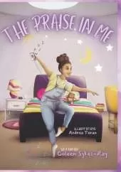 The Praise in Me