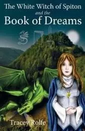 The White Witch of Spiton and the Book of Dreams