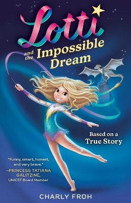 Lotti and the Impossible Dream (Discontinued Edition)