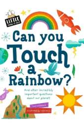 Can You Touch a Rainbow?