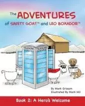 The Adventures of Safety Goat and Leo Boxador: Book 2: A Hero's Welcome