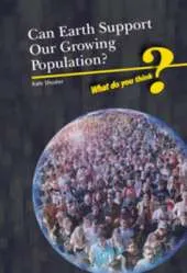 Can Earth Support Our Growing Population?