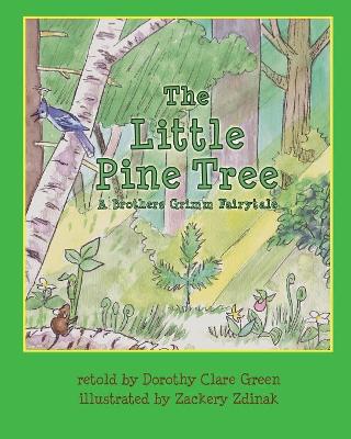 The Little Pine Tree: A Brothers Grimm Fairytale