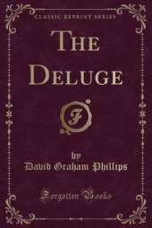 The Deluge (Classic Reprint)